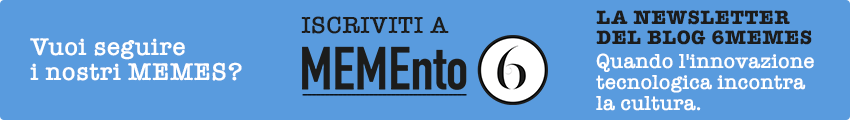 Iscriviti alla newsletter del blog 6Memes