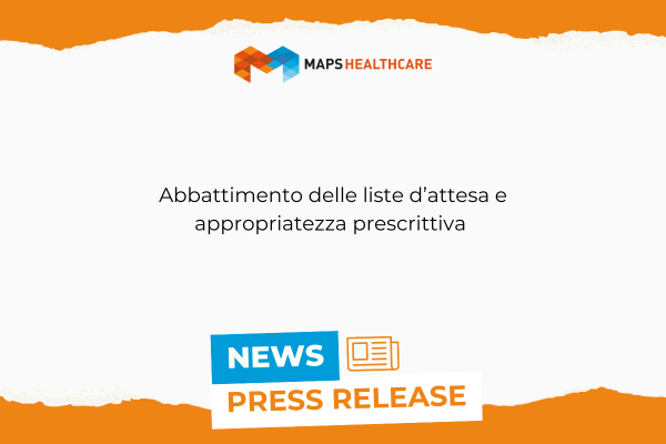 Liste d'attesa e appropriatezza prescrittiva - Maps Healthcare