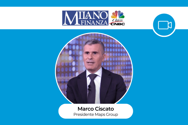 intervista milano finanza class cnbc growth italia maps group marco ciscato